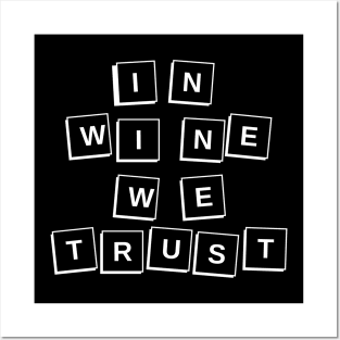 In Wine We Trust - Funny Shirt Posters and Art